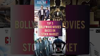 TOP 5 Bollywood Movies Based On Stock Market | Watch Movies World