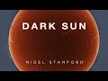 Dark Sun - from Solar Echoes - Nigel Stanford (Official Visual)