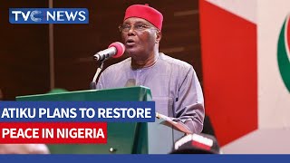 WATCH: Atiku Says He Plans to Restore Nigeria's Unity as PDP Inaugurates Campaign Council
