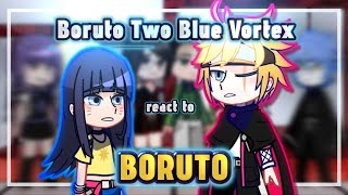 (2x/1.75х)Boruto Two Blue Vortex react to Boruto (1/?) TerraLi || Gacha Club react