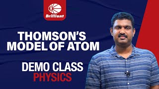 Thomson's Model of Atom | Demo Class | Physics | Prof. Chandralal V C