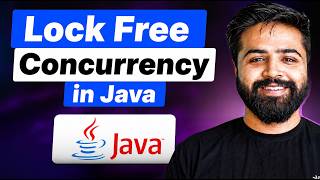 Lock-Free Concurrency in Java | AtomicVariables & CAS Explained | Java Full Course #54
