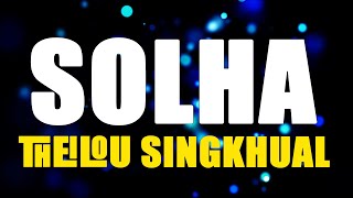 SOLHA | Theilou singkhual | solha 1992 | M Lawrence Zou @ Suonmeng