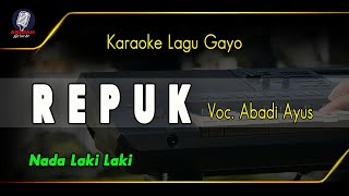 REPUK ABADI AYUS (KARAOKE) NADA COWOK