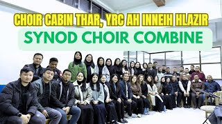 Choir Cabin thar ah hla kan zir ll Lawmthu ka hrilh che