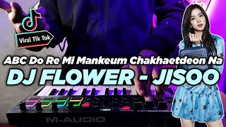 DJ FLOWER JISOO TIKTOK REMIX FULL BASS VIRAL