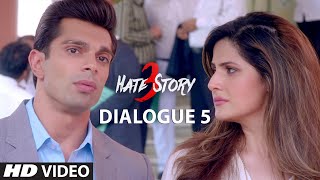 Hate Story 3 Dialogue Promo - "Main Chahu Toh Tumhari Pati Ko Jail Se Nikalwa Sakta Hoon" | T-Series