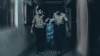 METH TO MOTHER Malayalam Shortfilm 2022