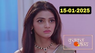 Kumkum Bhagya Full Episode Today | 15 January 2025