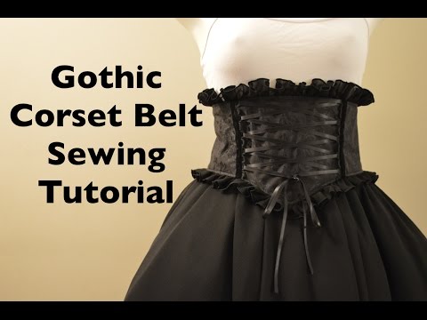 Gothic Mini Corset Belt Sewing Tutorial with Pattern Gothic Mini Corset Belt Sewing Tutorial with Pattern