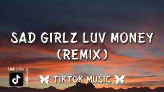 Amaarae - Sad Girlz Luv Money (Remix) I really like your body {TikTok Song} [Lyrics]