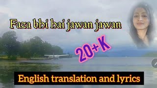 Faza bhi hai jawa jawa - Salma Agha - Nikah, song with Lyrics, English translation - Rehana Talkhani