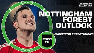 Nottingham Forest EXCEEDING EXPECTATIONS, but will it last? 🤨 | ESPN FC