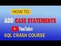 SQL # 16: Case Statements