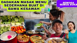 DADAKAN MASAK MENU SEDERHANA DI BUAT NGIRIM MBAK E DI SAWAH