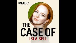 Isla Bell Why Her Alleged Murder Case Collapsed