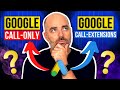 Google Call-Only Ads or Call Extensions... Which is better? [See 12 months of results]