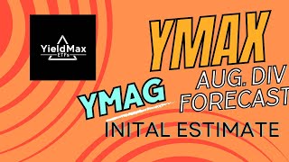 YMAX+YMAG AUGUST DISTRIBUTION ESTIMATE