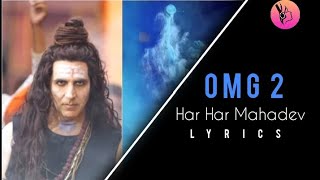 Har Har Mahadev | Lyrics | OMG 2 | Akshay Kumar | Pankaj tripathi | Zee Music Company