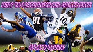 How to Watch NFL Games Live HD for Free! (iOS, iPhone, Android) On Any Device! No Ads! No Kodi!