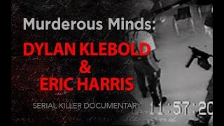 Murderous Minds: Dylan Klebold & Eric Harris | Columbine High School Shooting Documentary