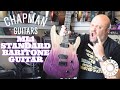 Chapman Guitars ML1 Baritone Guitar | FANTASTIC Quality Baritone Under $600!