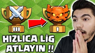 EN HIZLI ŞEKİLDE LİG ATLAYIN ''- Clash Of Clans