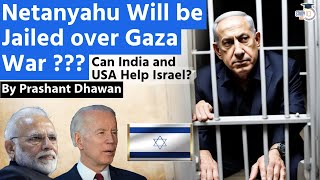 Netanyahu Will be Jailed over Gaza War? Can India and USA Help Israel? | By Prashant Dhawan