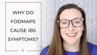 Why do FODMAPs cause IBS symptoms? | FODMAP Deep-Dive (pt. 1/6)