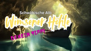 Wimsener Höhle: Der geheime Hotspot der Schwäbischen Alb