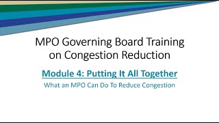 Module 4 - Congestion Reduction Training for MPO Board Members