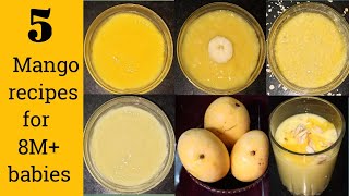 How&When to introduce mango to babies/5 mango recipes for 8 month+ babies