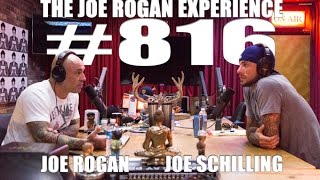 Joe Rogan Experience #816 - Joe Schilling