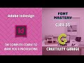 Adobe InDesign Course - Class 35 (Font Mastery)