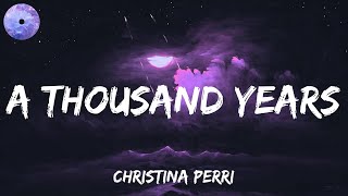 A Thousand Years - Christina Perri (Lyrics) || Adele, Keane, Loving Caliber (Mix Lyrics)