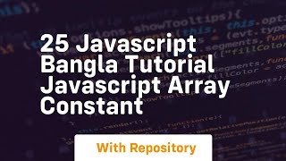 25 javascript bangla tutorial javascript array constant