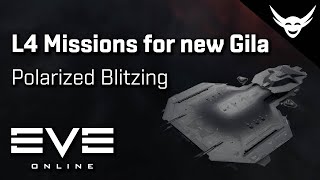 EVE Online - Blitzing L4 Missions for Gila upgrade