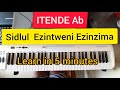 Song Tutorial: Sidlul' Ezintweni Ezinzima njalo siyanqoba A flat ITENDE #ITENDE