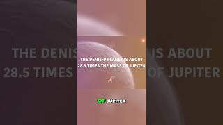 The Biggest Planet in the Universe  Exploring the Enormity of Dennis P #trending #youtube #shorts