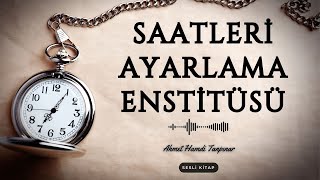 Saatleri Ayarlama Enstitüsü, A. H. Tanpınar, Sesli Kitap, TEK PARÇA