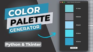 Create a Color Palette Generator with Python & Tkinter | Tutorial