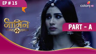 मधुमक्खी के छत्ते में फंसी Shivangi | Naagin S2 | नागिन S2 | Highlight | Ep. 15 | Part A