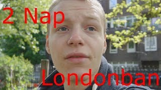 -Londoni Kaland-  2 NAP