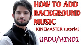 How to Add Background Music on Videos | kinemaster course |AMEER HAMZA OFFICIAL