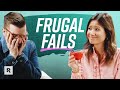 Frugal Fails that Might Actually Ruin You