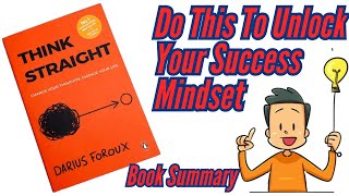 Think Straight Book Summary English | By Darius Foroux