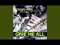 Give Me All (Bram VanK Edit)