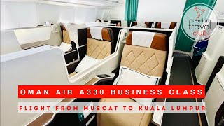 Oman Air Business Class A330 review: Muscat to Kuala Lumpur