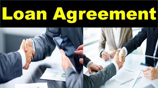 Loan Agreement || लोन एग्रीमेंट क्या होता हैं ||