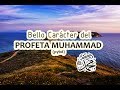 Bello carácter del Profeta Muhammad (pybd) | INCREÍBLE HISTORIA (Sub. Español)